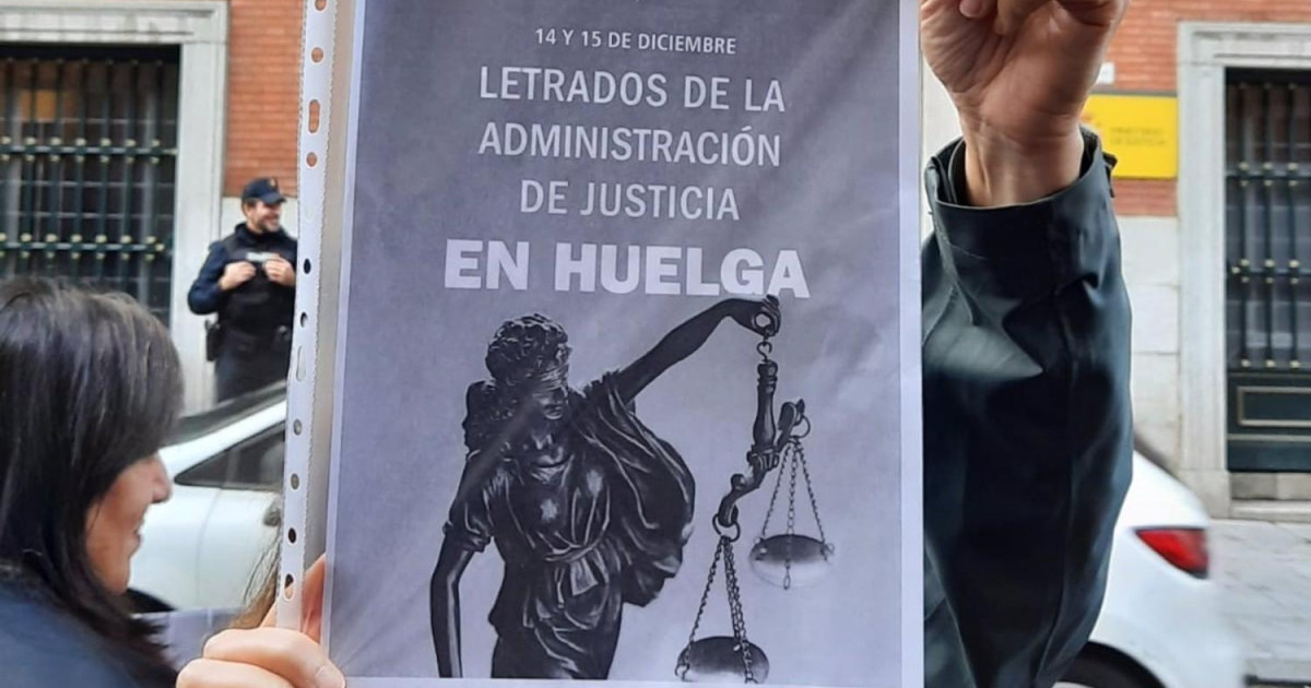 Los Letrados de la Administración de Justicia irán a una huelga