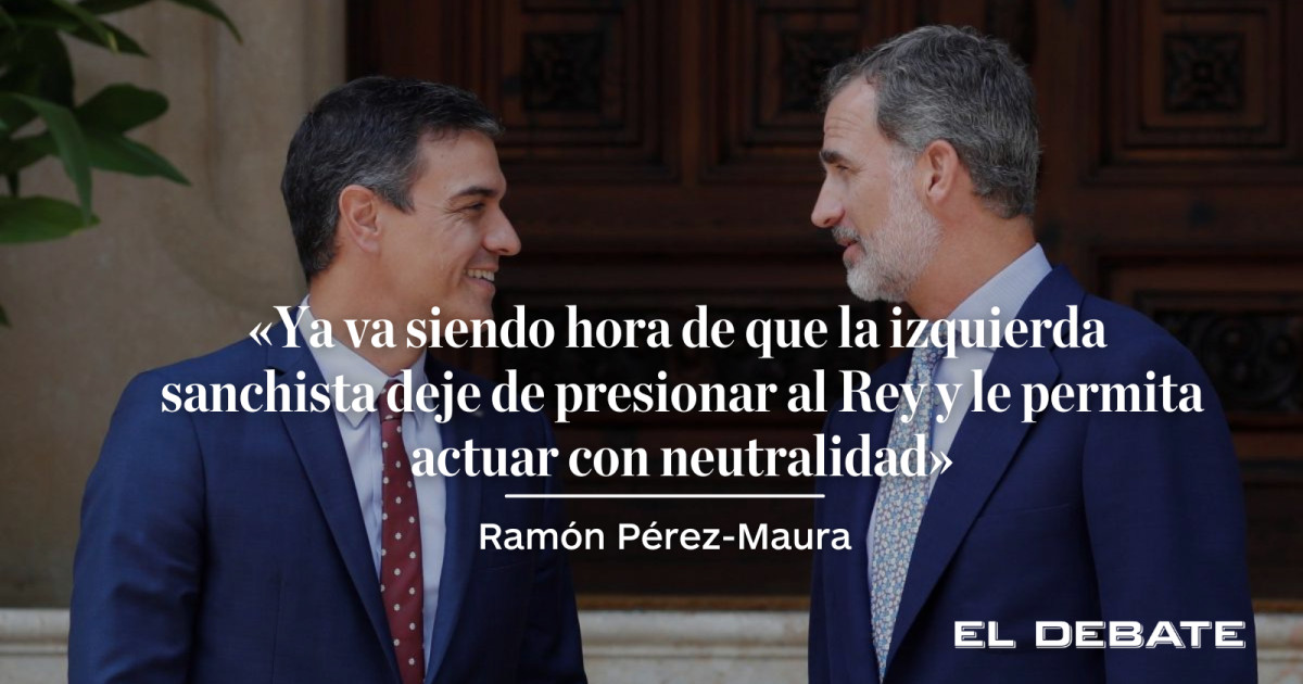 Ramón Pérez-Maura | La Zancadilla De Sánchez Al Rey